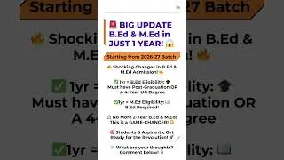 🚨 BIG UPDATE: B.Ed & M.Ed in JUST 1 YEAR! 😱#ncte_new_guidelines #bed #teacher #viralshorts