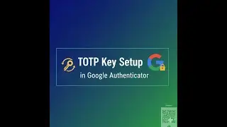 TOTP Key Setup in Google Authenticator - Trade Wizard | Algo Trade | Copy Trading