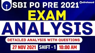 SBI PO Pre Exam Analysis 2021 | Shift - 1 , 27 Nov 2021 | Detailed Analysis With Questions