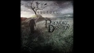 Provoke, Destroy - Vulture .ep (Full Album)