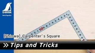 【Shinwa】 Carpenter&rsquo;s Square Tips and Tricks