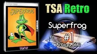 TSA - Retro - Superfrog - Part - 01 / 02 - ( Amiga 500 )