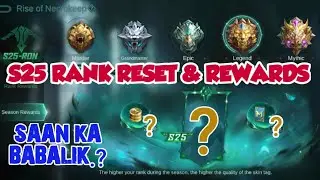 S25 RANK RESET & REWARDS MOBILE LEGENDS SEASON 25