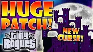 Huge Patch! New Curse System And Remade Bosses! | Tiny Rogues