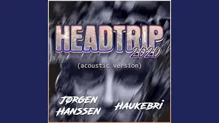 Headtrip 2020 - Acoustic Version