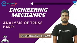 L 05 | Analysis Of Truss Part 1 | Engineering Mechanics | GATE 2021 | Ravi