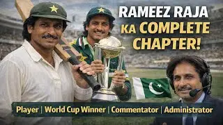 Rameez Raja | Player Se Chairman Tak &ndash; Pakistan Cricket Ka Complete Chapter