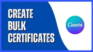 Как создать несколько сертификатов одновременно в Canva | Учебное пособие по массовому созданию п...