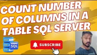 How To Count Number Of Columns In A Table In SQL Server