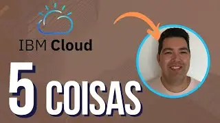 5 coisas que você precisa saber sobre IBM Cloud