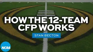 How the 12-team College Football Playoff works