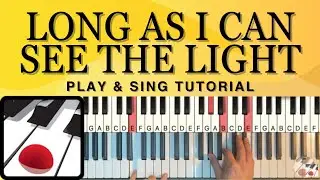 🎹 Урок игры и пения на фортепиано: «Long As I Can See the Light» от CCR 🎹