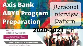 Axis Bank ABYBP Interview Pattern / Syllabus 2020 | Axis Bank ABYBP Preparation 2020-21