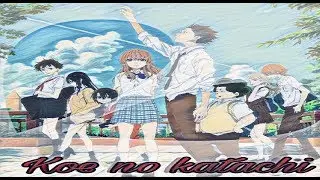 Koe no Katachi -Waiting For You AMV
