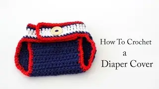 How To Crochet a Baby Diaper Cover | Crochet for Babies 0-9 months | #crochetpattern