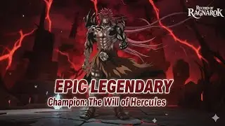 EPIC LEGENDARY Champion: The Will of Heracles | Record of Ragnarok