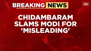 PM Modi Accuses Congress of 'Weakness' Over 26/11 Response After Chidambaram's Remarks |India Today