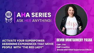 AHA Series with Devon Montgomery Pasha | Trailblazing Leadership & Event Design
