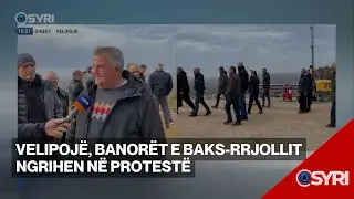Velipojë, banorët e Baks-Rrjollit ngrihen në protestë