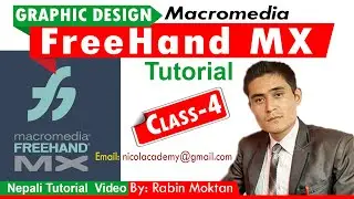 Macromedia Freehand MX Tutorial || Freehand Mx Graphic Design in Nepali Class-4 By Rabin Moktan