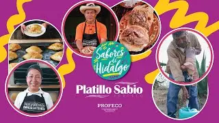 Sabores de Hidalgo | Platillo sabio | Profeco