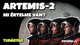 Mi értelme az ARTEMIS-2 küldetésnek? 🥸  |  Tudástár #7 #artemis2 #artemis #spacejunkie