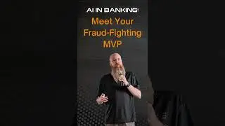AI in Banking: Meet Your Fraud-Fighting MVP