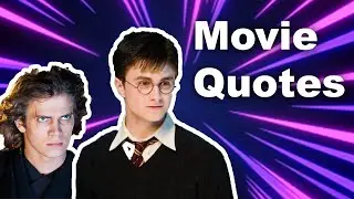 My favorite movie quotes: INCLUDING HARRY POTTER AND STAR WARS; POPULAR MOVIES