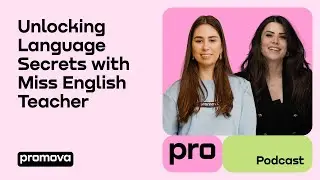 Unlocking Language Learning Secrets with Miss English Teacher | Promova Podcast Episode 2