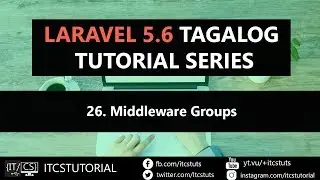 26. Middleware Groups Tutorial in Laravel (Tagalog)