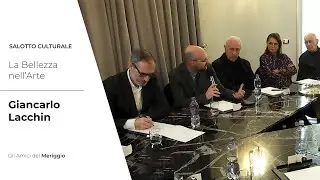 Giancarlo Lacchin - La Bellezza nell'arte | Villa Meriggio
