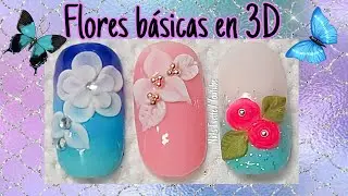 3 Nuevas ideas de decoraciones de uñas / Flores básicas en 3D / Diseños de uñas gel semipermanente