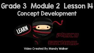 Grade 3 Module 2 Lesson 14 Concept Development
