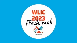 Флешмоб WLIC 2023 в Роттердаме