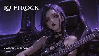 Shadows in Bloom: Chapter 5 | Lo-Fi Rock x Gothic Metal Mix | Dark Romantic Instrumental for Study