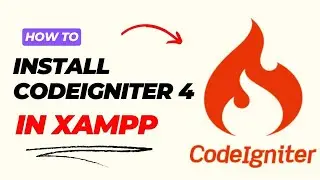How to Install CodeIgniter 4 in XAMPP - Step by Step Tutorial!
