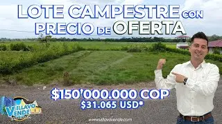 🍀 Lote Campestre con PRECIO de OPORTUNIDAD🔥