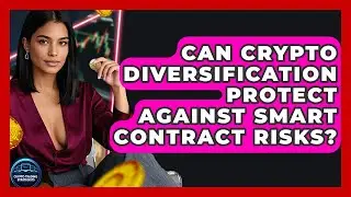 Can Crypto Diversification Protect Against Smart Contract Risks? - Crypto Trading Strategists