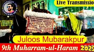 LIVE 🔴 10 Muharram 2025/1447 AH || Shab e Asoor Muharram Mubarakpur || #mubarakpurlive #noha #ns2025