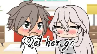 =Let Her Go= Gacha Life music Video/ 100 sub special/