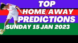 Home And Away Win Predictions Sunday 15 January 2023