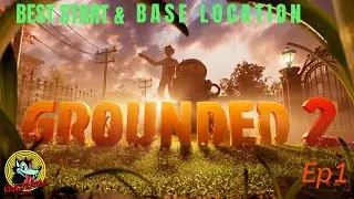 Grounded 2 - Perfect Start & Best Starter Base Location - What To Do When You First Start