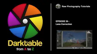 darktable from A to Z: 39 - Lens Correction