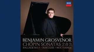 Chopin: Piano Sonata No. 3 in B Minor, Op. 58: I. Allegro maestoso