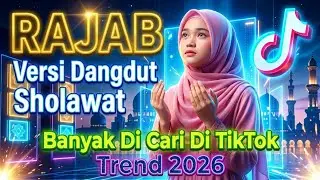 DOA BULAN RAJAB 2026 | Sholawat Dangdut Merdu Paling Dicari 