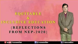 Equitable & Inclusive Education- Reflections from NEP-2020