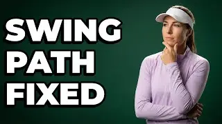 How Do I Fix My Golf Swing Path?