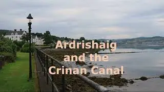 Ardrishaig and Crinan Canal