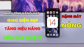 ĐÁNH GIÁ iOS 14 trên iPhone 6s đến 11 Pro Max: Mượt nhưng vẫn LỖI