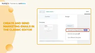 How to create and send marketing emails in the classic editor in HubSpot